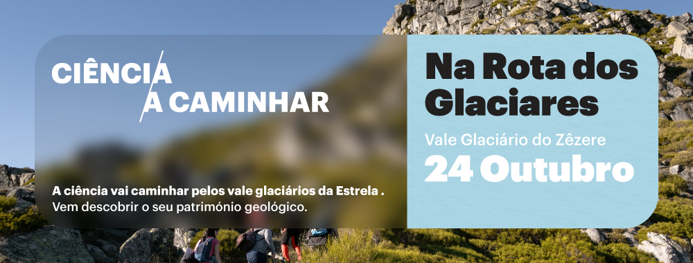 Banner-site-Na-Rota-dos-Glaciares-VG-Zêzere-24-OUT.png